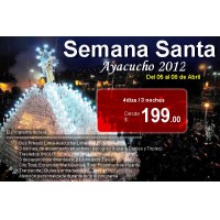 SEMANA SANTA EN AYACUCHO TODO INCLUIDO DESDE $ 199.00