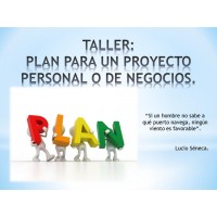 Taller: Plan para un Proyecto Personal o de Negocios